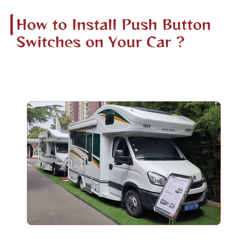 How to Install Push Button Switches on Your Car Step by Step Guide